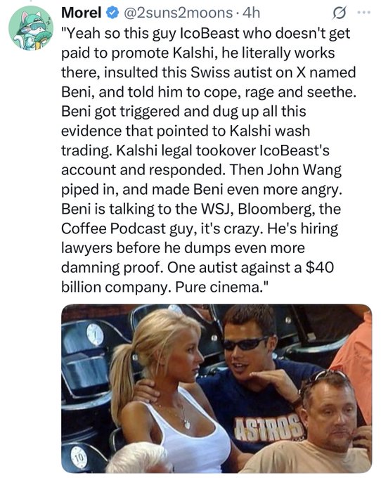 A tweet by @2suns2moons describes a confrontation between Kalshi employee "IcoBeast" and Swiss user "Beni," where Beni uncovered alleged Kalshi wash trading evidence, hiring lawyers and speaking to outlets like WSJ and Bloomberg. The accompanying photo shows a blonde woman and a man in sunglasses at what appears to be a sports event, humorously illustrating the "one autist against a $40 billion company" theme.