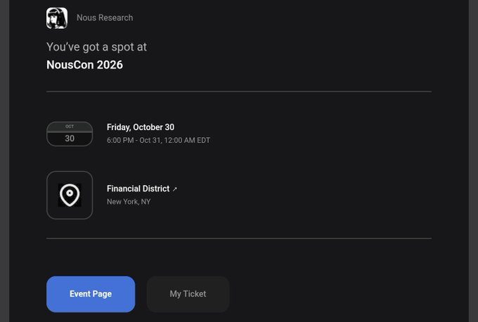 A digital confirmation screen from Nous Research stating 'You've got a spot at NousCon 2026' on Friday, October 30, located in the Financial District, New York, NY.
