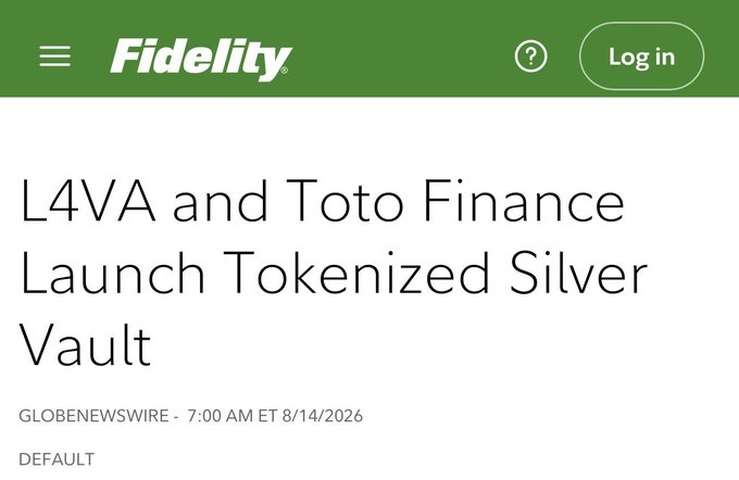 A Fidelity news headline reading 'L4VA and Toto Finance Launch Tokenized Silver Vault' from GlobeNewswire dated 7:00 AM ET 8/14/2026.