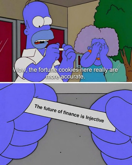 A Simpsons meme featuring Homer and Marge opening a fortune cookie that reads 'The future of finance is Injective,' with the caption 'Wow, the fortune cookies here really are more accurate.'