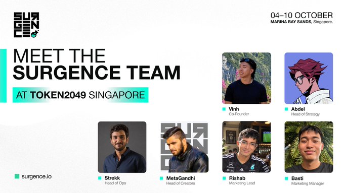The image is a promotional graphic for the Surgence team's appearance at Token2049 Singapore, held October 4-10 at Marina Bay Sands. It showcases six team members—Vinh (Co-Founder), Abdel (Head of Strategy), Strekk (Head of Ops), MetaGandhi (Head of Creators), Rishabh (Marketing Lead), and Basti (Marketing Manager)—highlighting the agency's presence at the major crypto conference.

The graphic supports the post's praise of Surgence as a reliable agency that continues delivering work through market cycles, with the event feature emphasizing their active engagement in the crypto space.