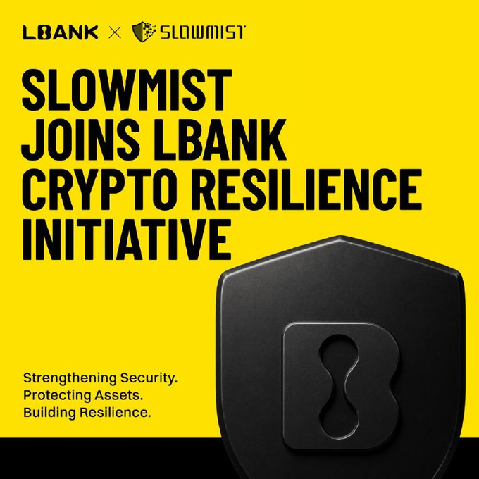 A promotional graphic with a yellow background announcing 'SLOWMIST JOINS LBANK CRYPTO RESILIENCE INITIATIVE', featuring the LBank and Slowmist logos and a black shield icon, with the tagline 'Strengthening Security. Protecting Assets. Building Resilience.'
