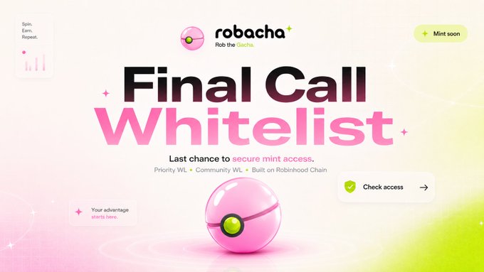 A promotional banner for "Robacha" announces a "Final Call Whitelist" with a "Mint soon" button and "Check access" call-to-action, accompanied by text urging viewers to "Spin. Earn. Repeat." and highlighting priority and built on Robinhood Chain—reinforcing the post's reminder to connect a wallet before mint access closes.
