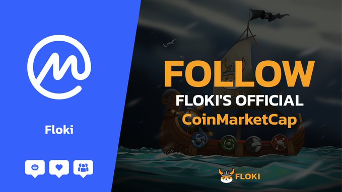 The image promotes following Floki on CoinMarketCap, featuring Floki's blue logo and a pirate-themed ship illustration with bold text reading "FOLLOW FLOKI'S OFFICIAL CoinMarketCap," directly encouraging users to join their growing 600K-strong community for updates.