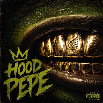 A close-up of a mouth with gold grills, featuring a leaf emblem on one tooth, alongside the text "HOOD PEPE" in green graffiti-style lettering and a "Parental Advisory Explicit Content" label. The image reflects the post's mention of the $HPEPE token by showcasing the "Hood Pepe" branding, which is tied to the Robinhood meta the author references.