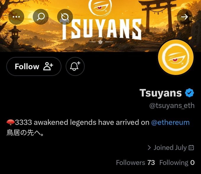A Twitter/X profile for Tsuyans (@tsuyans_eth) featuring a stylized orange banner with "TSUYANS" branding and Japanese-inspired imagery, showing 73 followers and a bio stating "3333 awakened legends have arrived on @ethereum." The post highlights these same metrics, with the user expressing interest in monitoring this small but potentially noteworthy NFT project on Ethereum.