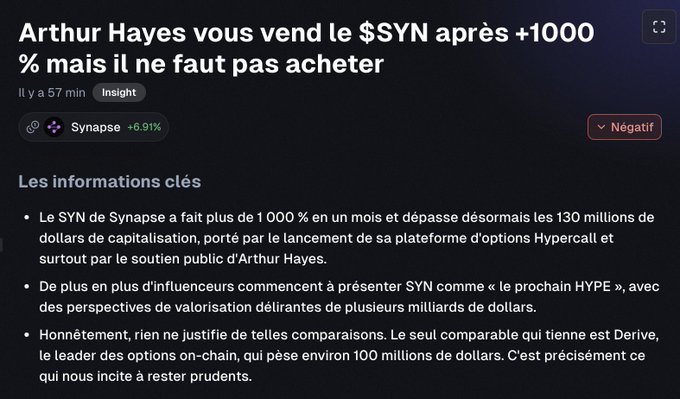 A French-language insight panel from a crypto analytics app warns that despite $SYN (Synapse) rallying +1000% and receiving public support from Arthur Hayes, the token should not be bought. It cites a $130M market cap, comparison to $HYPE, and Derive's only legitimate comparable at ~$100M as reasons for caution—aligning with the post's skepticism about $SYN's fundamentals, including its negligible trading volume (just $50 on SP500) versus $83,100 on SpaceX in 24 hours.