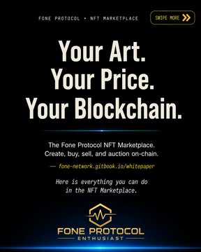 The image is a promotional banner for the "FONE PROTOCOL NFT MARKETPLACE" featuring the bold tagline "Your Art. Your Price. Your Blockchain." alongside the username "fone.network.gitbook.io/whitepaper" and the Fone Protocol Enthusiast logo, advertising the platform's ability to create, buy, sell, and auction on-chain NFTs.
