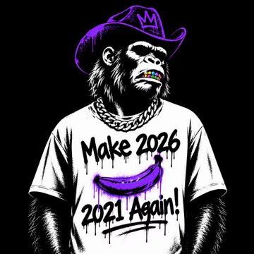 A graphic of a gorilla wearing a purple cowboy hat and a white t-shirt featuring a dripping purple banana logo with the text 'Make 2021 Again' (crossed out) and 'Make 2026'.