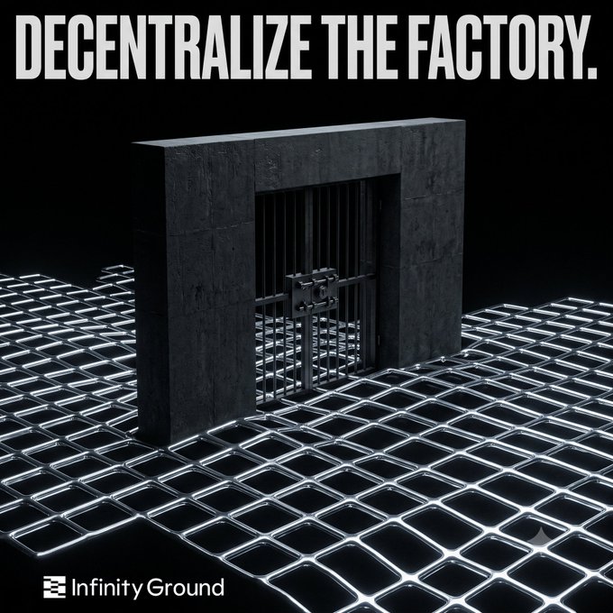 The image shows a dark, monolithic prison-like gateway with a locked iron gate standing on an illuminated chain-link fence floor, beneath bold text reading "DECENTRALIZE THE FACTORY." and the "Infinity Ground" logo at the bottom. The imagery visually reinforces the post's message by depicting the locked barrier of centralized production that Infinity Ground claims to dismantle, with the glowing grid symbolizing the decentralized infrastructure that breaks through it.