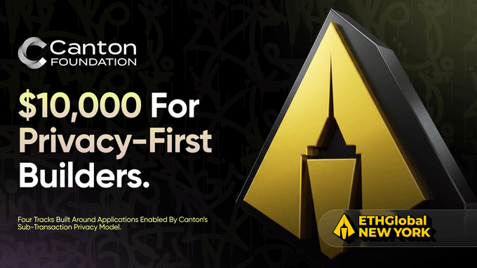 The image displays a flyer or poster showcasing a bounty, possibly related to an EthGlobal New York hackathon. It features an advertisement for Canton Foundation's $10,000 prize for those who can identify and apply their privacy-first blockchain solution within four days of the challenge starting on June 12th. This competition is aimed at developers looking to utilize the private ledger technology to build applications that prioritize users' privacy.