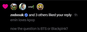 A social media reply showing likes from zedosux and others, with the text 'emin loves kpop' followed by 'now the question is BTS or Blackpink?'