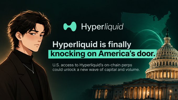 The image features an anime-style illustration of a young man alongside the U.S. Capitol building, with text reading "Hyperliquid is finally knocking on America's door" and "U.S. access to Hyperliquid's on-chain perps could unlock a new wave of capital and volume." The visual reinforces the post's theme by symbolizing Hyperliquid's push to enter the U.S. market, with the Capitol imagery suggesting the company is taking its case to American regulators or investors.