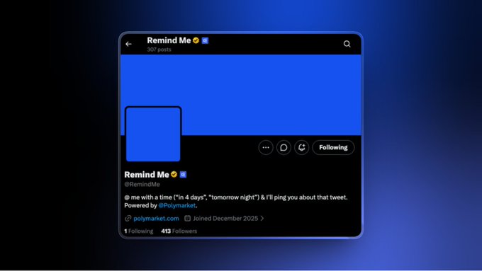 A profile page for "Remind Me" (@RemindMe) on what appears to be a social platform, showing 307 posts, 413 followers, and 1 following, with a bio explaining the bot will ping you about tweets in "4 days," "tomorrow night," etc., powered by @Polymarket. The image illustrates the @RemindMe service launched by Polymarket, which the post highlights as a handy tool for setting reminders on posts—useful for prediction market traders tracking markets and events.
