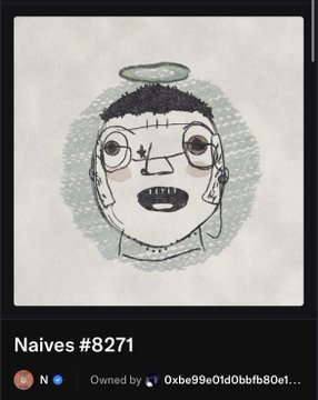 A digital art profile for 'Naives #8271' showing a sketch of a character with a halo and stitched face, owned by wallet '0xbe99e01d0bbfb80ef...'.