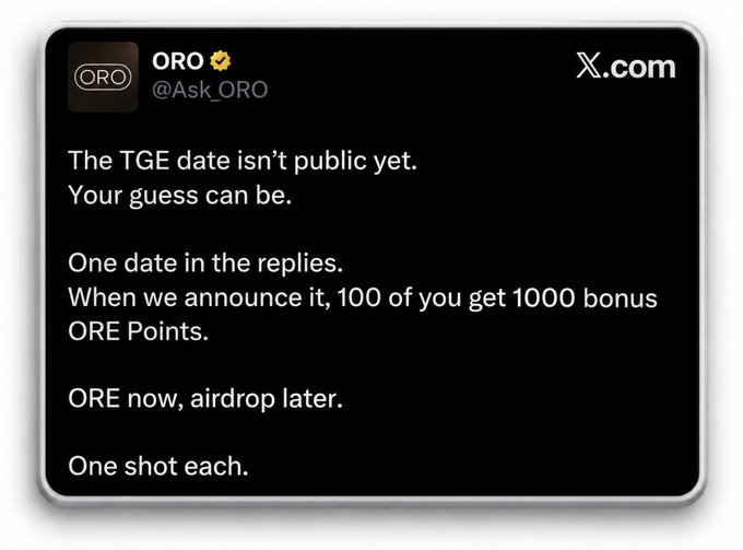 An X post from **ORO (@Ask_ORO)** says the **TGE date** has not been publicly announced and invites followers to guess one September date in the replies, with **100 winners receiving 1,000 bonus ORE Points**. This aligns with the update that the snapshot expected on **September 3** did not occur and suggests the TGE may still happen in September.
