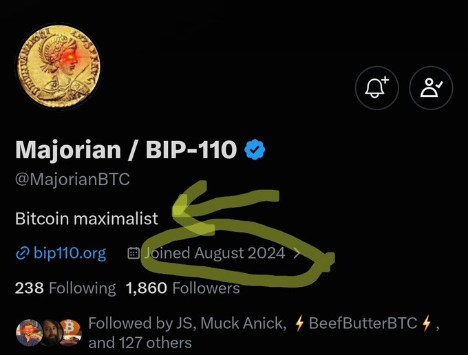 Twitter/X profile for 'Majorian / BIP-110' (@MajorianBTC) describing themselves as a 'Bitcoin maximalist' with a link to bip110.org, joined August 2024, 238 Following and 1,860 Followers, followed by JS, Muck Anick, and BeefButterBTC.