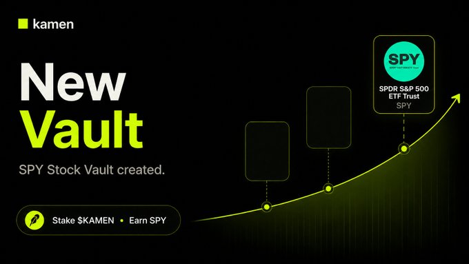 A promotional graphic for 'kamen' announces a 'New Vault' for SPY Stock, with the tagline 'SPY Stock Vault created. Stake $KAMEN • Earn SPY' alongside a green growth chart.