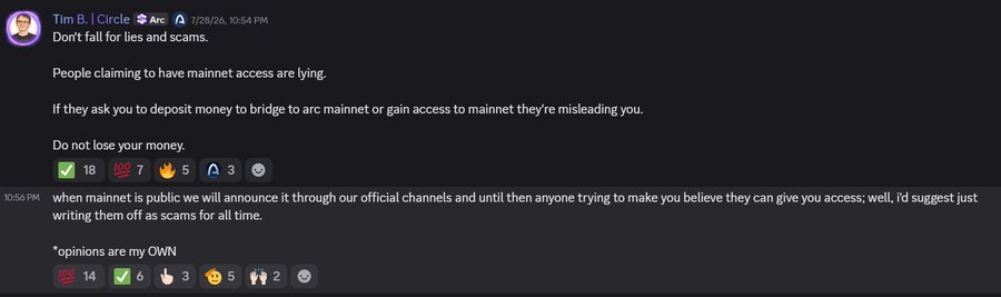 A Discord message from 'Tim B. | Circle' in the 'Arc' channel dated 7/28/26 warns users about scams, stating 'People claiming to have mainnet access are lying' and advising against depositing money to bridge to the ARC mainnet.