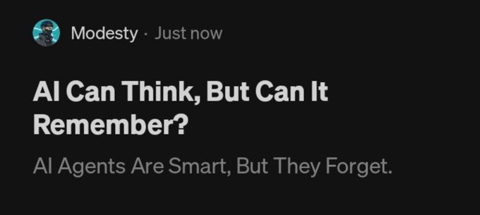 A post header by "Modesty" reads "AI Can Think, But Can It Remember?" with the subtitle "AI Agents Are Smart, But They Forget," aligning with the post's discussion on AI agent state management being a key bottleneck for Walrus Sessions 6.