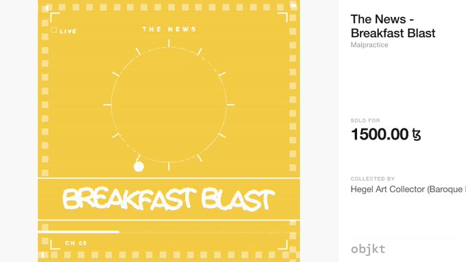 A yellow digital artwork titled 'The News - Breakfast Blast' featuring a sun graphic and 'LIVE' and 'CH 53' labels, listed as sold for 1500.00 by Malpractice and collected by Hegel Art Collector (Baroque) on objkt.