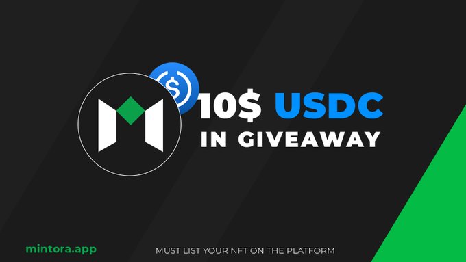 A promotional graphic for Mintora announces a "$10 USDC IN GIVEAWAY" against a black background with a green accent stripe, featuring the Mintora logo alongside USDC branding, and instructing participants to "MUST LIST YOUR NFT ON THE PLATFORM" via mintora.app.