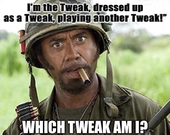 A meme featuring Robert Downey Jr. as a soldier in *Tropic Thunder* with the caption "I'm the Tweak, dressed up as a Tweak, playing another Tweak!" and "WHICH TWEAK AM I?"—humorously conveying confusion about identity within the TwistedTweakNFT community, echoing the post's reflection on the unexpected depth of involvement and commitment in Web3.