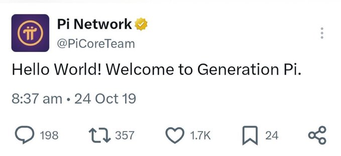 A tweet from Pi Network (@PiCoreTeam) reading 'Hello World! Welcome to Generation Pi.' posted on October 24, 2019, with 1.7K likes.