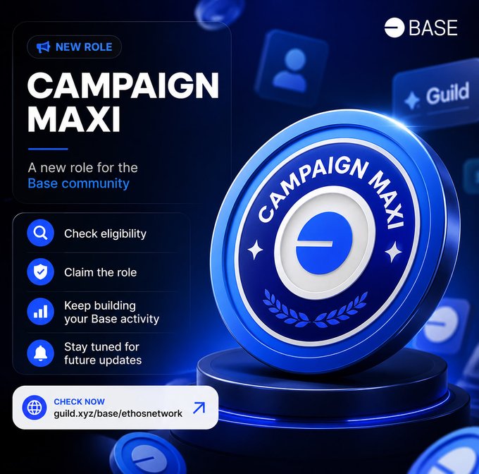 A promotional graphic for Base announces a new "Campaign Maxi" role on Guild, featuring a large blue and silver badge with the Base logo and steps to check eligibility, claim the role, and keep building Base activity. The design directs users to guild.xyz/base/ethosnetw to participate, complementing the post's call for Base community members to claim the role while the count remains low.