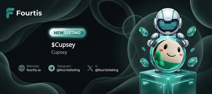 A promotional graphic from Fourtis announcing a new listing for $Cupsey, featuring a cute mascot character in an astronaut helmet holding a token, alongside the Fourtis logo and contact information (website fourtis.io, Telegram and X handles @fourtislisting). The image highlights the token's price of $0.009206 and market cap of $9,206,212, corresponding to the Cupsey altcoin listing announcement.