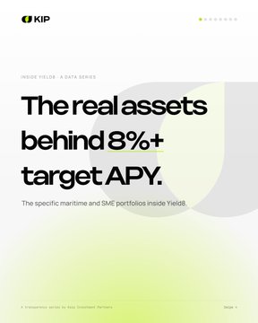 The image shows a KIP promotional cover slide titled "The real assets behind 8%+ target APY," highlighting maritime and SME portfolios within Yieldfi, with the subtitle "INSIDE YIELDFI - A DATA SERIES." It connects to the post by illustrating KIP's focus on real-world asset tokenization, specifically promoting their Indonesian ship financing initiative as a concrete example of verifiable underlying assets beyond mere on-chainization.