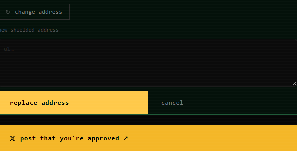 A digital interface screen showing a 'change address' option for a new shielded address, with yellow 'replace address' and 'cancel' buttons, and text reading 'post that you're approved'.