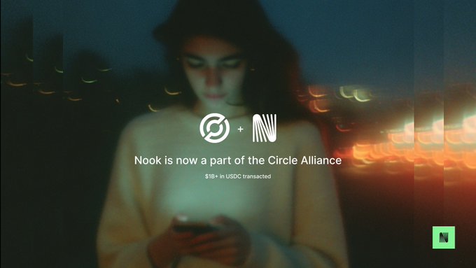 An announcement image stating 'Nook is now a part of the Circle Alliance' with logos and text '$1B+ in USDC transacted' overlaid on a blurred background of a woman using a phone.
