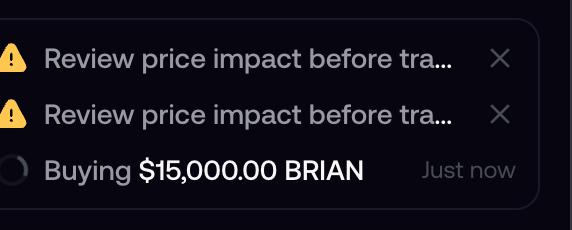 A notification panel shows two "Review price impact before tra..." warnings alongside a transaction for "Buying $15,000.00 BRIAN," illustrating the user's failed attempts to trade the BRIAN token despite multiple tries, as expressed in their frustrated post about FOMO trading struggles.