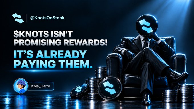 A promotional advertisement for '@KnotsOnStonk' stating '$KNOTS ISN'T PROMISING REWARDS! IT'S ALREADY PAYING THEM,' featuring a figure in a suit with the Knots logo for a face sitting on coins.