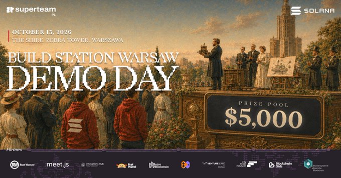 A promotional poster for 'BUILD STATION WARSAW DEMO DAY' by superteam PL on October 13, 2026 at The Shire Zebra Tower Warszawa, featuring a $5,000 prize pool and Solana branding, with partner logos including Real Warsaw, meet.js, Ukraine, and others.