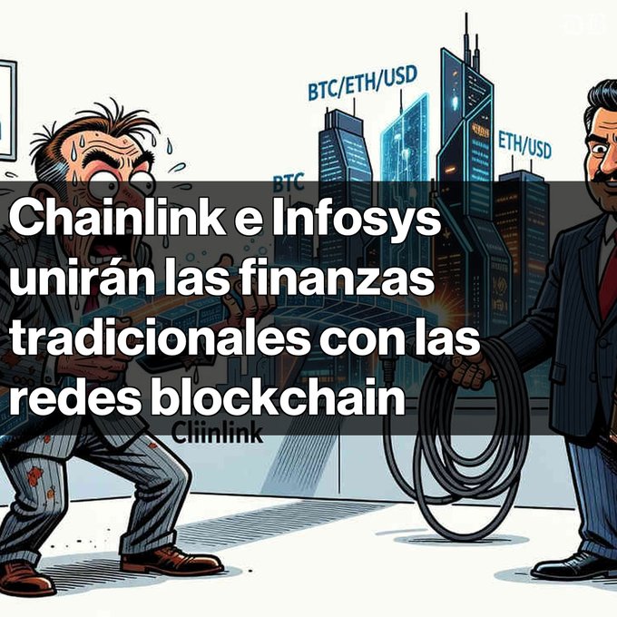 A Spanish-language news graphic with cartoon illustrations showing text 'Chainlink e Infosys unirán las finanzas tradicionales con las redes blockchain' (Chainlink and Infosys will unite traditional finance with blockchain networks), with BTC/ETH/USD labels visible.