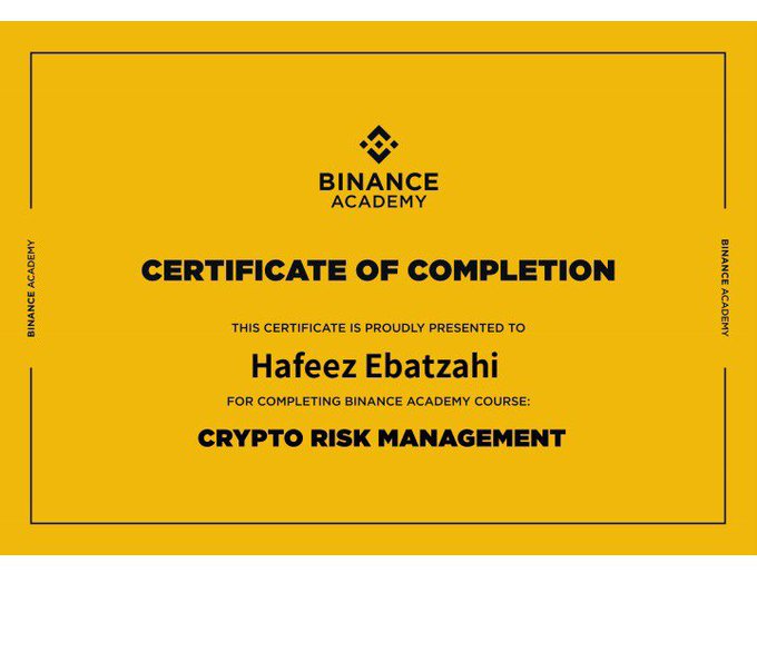 A yellow Certificate of Completion from Binance Academy awarded to Hafeez Ebatzahi for completing the 'Crypto Risk Management' course.