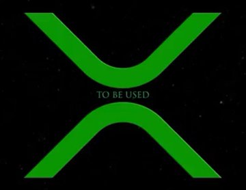 The image displays the green XRP logo with the text "TO BE USED" visible below the center. This visually represents the cryptocurrency XRP, aligning with the post's discussion of XRP and Ripple.