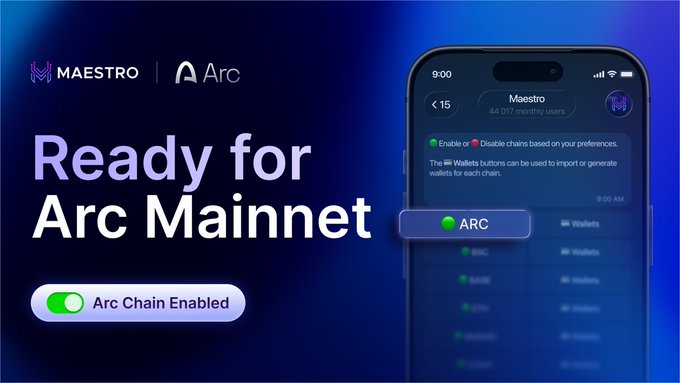 A promotional graphic announcing Maestro's readiness for Arc Mainnet, featuring the Maestro and Arc logos alongside the headline "Ready for Arc Mainnet" and an "Arc Chain Enabled" toggle button, with a smartphone mockup displaying the Maestro app interface showing the ARC chain enabled option for 44,017 monthly users.