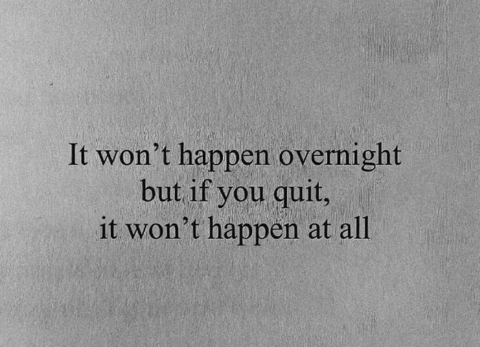 A motivational quote displayed in serif black font on a gray textured background reads: "It won't happen overnight but if you quit, it won't happen at all." 

The image reinforces the post's "GM CT.. (good morning, continue)" message by emphasizing perseverance through challenges, encouraging viewers to stay committed rather than give up on their progress.