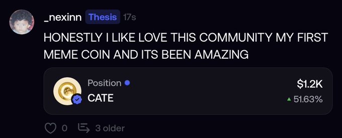 A Discord message from user "_nexinn" with a "Thesis" badge enthusiastically proclaims "HONESTLY I LIKE LOVE THIS COMMUNITY MY FIRST MEME COIN AND ITS BEEN AMAZING," sharing a position in CATE token worth $1.2K with a 51.63% gain, which aligns with the "It's happening" sentiment by showing real profit from their first meme coin investment.