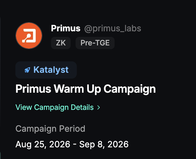 A social media post from Primus (@primus_labs) announcing a 'Primus Warm Up Campaign' on Katalyst, running from Aug 25, 2026 - Sep 8, 2026.