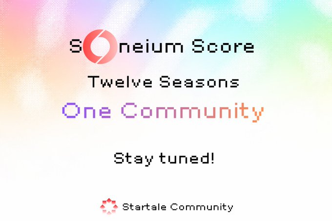 A pixel-art style graphic celebrating 'Oneium Score', reading 'Twelve Seasons One Community Stay tuned!' with the Startale Community logo.