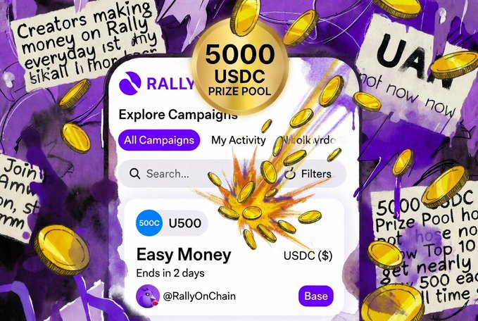 The image features a poster for a fundraiser, with a gold coin being thrown into the air above a list of prizes. The poster also includes text about exploring campaigns and easy money, as well as a social media handle @RallyOnChain.