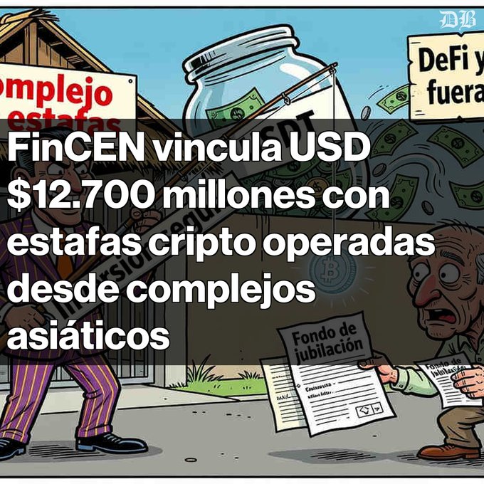 A cartoon image with the Spanish text 'FinCEN vincula USD $12.700 millones con estafas cripto operadas desde complejos asiáticos,' depicting characters and a large jar of money.