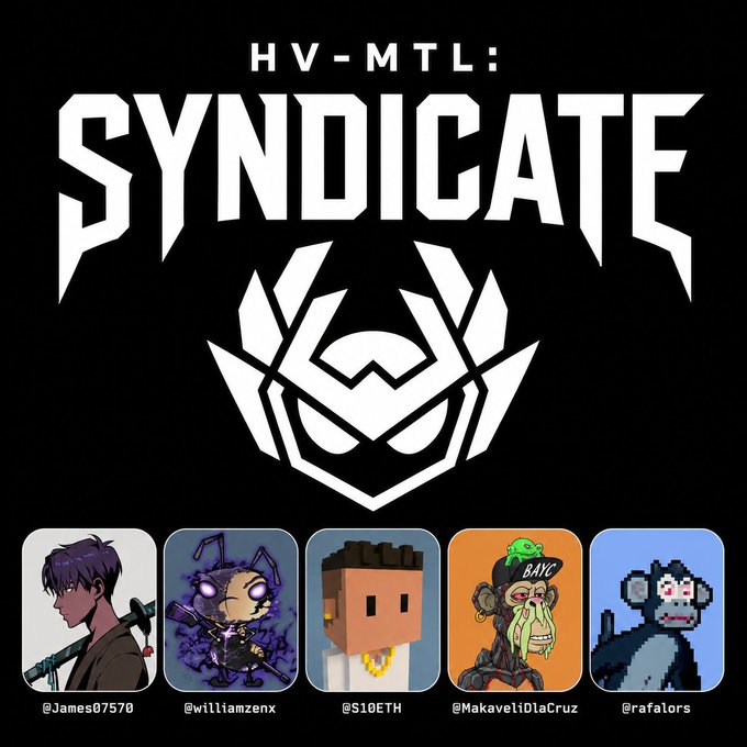 The image features a logo for "HV-MTL: SYNDICATE" with a stylized helmet/mask emblem and five team members displayed below: @James07570, @williamzenx, @S10ETH, @MakaveliDlaCruz, and @rafalors. The graphic serves as a visual introduction to the Syndicate team, whose project lead @aventurine_eth is being announced as the contact point for collaboration requests with the HV-MTL community.