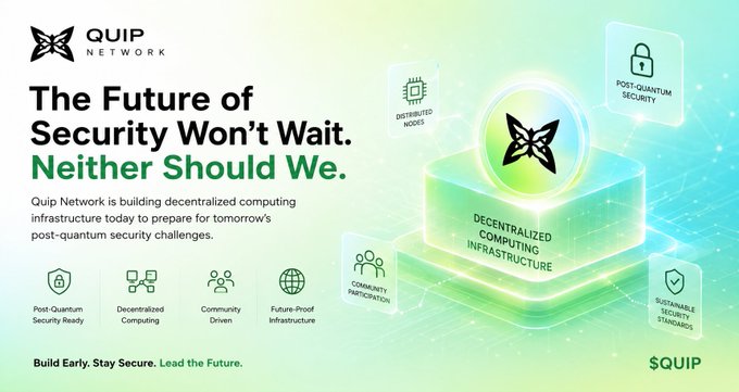 A promotional graphic for 'Quip Network' with the tagline 'The Future of Security Won't Wait. Neither Should We,' highlighting post-quantum security, decentralized computing, and community-driven infrastructure.