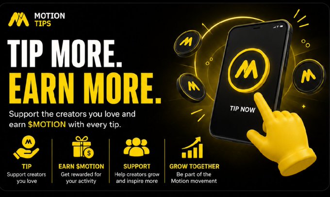 A promotional graphic for 'Motion Tips' reads 'TIP MORE. EARN MORE,' encouraging users to support creators with $MOTION, featuring a smartphone interface with a yellow-gloved hand pressing 'TIP NOW.'