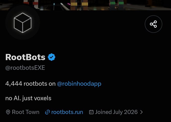 A Twitter/X profile page for 'RootBots' (@rootbotsEXE) displaying a verified account with 4,444 rootbots on Robinhood, bio reads 'no AI. just voxels', joined July 2026, based in Root Town.